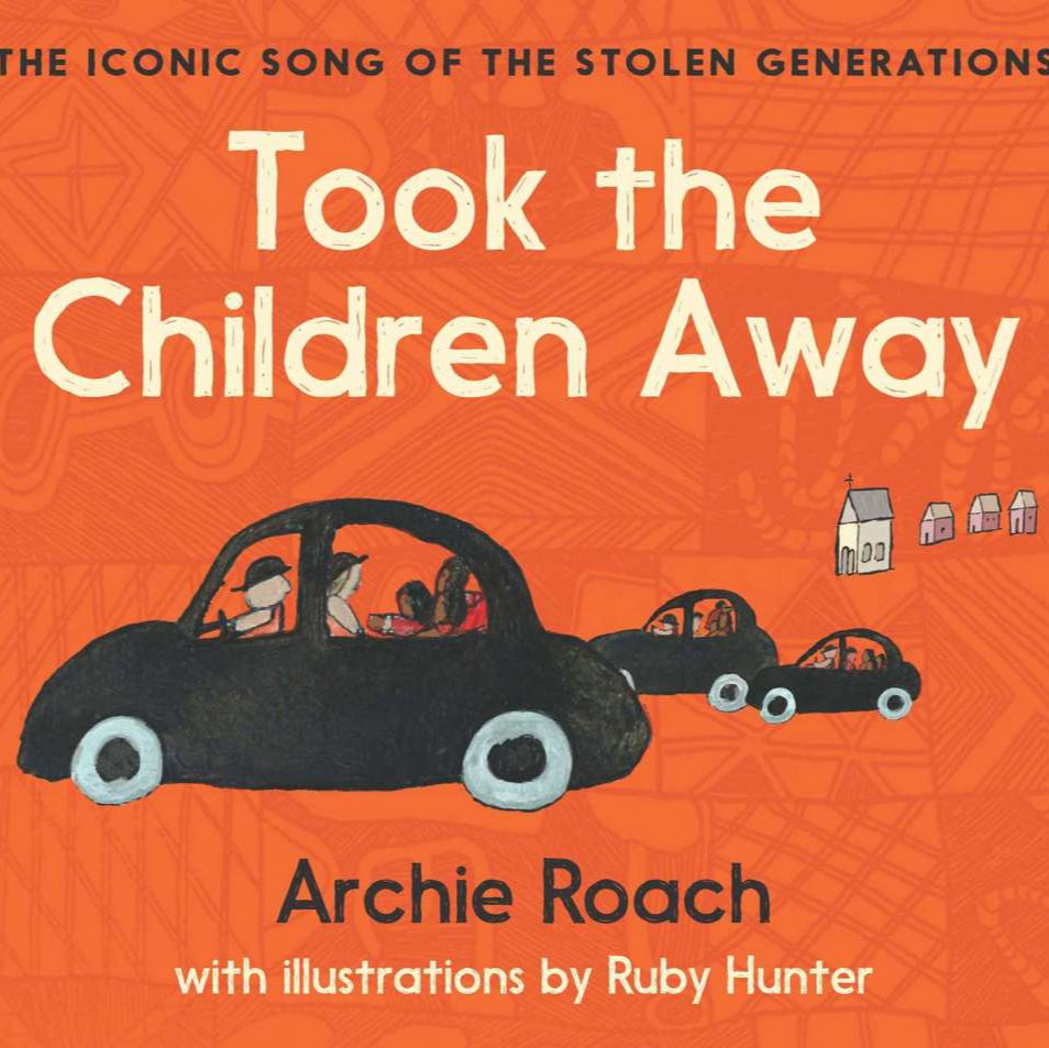 Took The Children Away by Archie Roach (Hard Back)