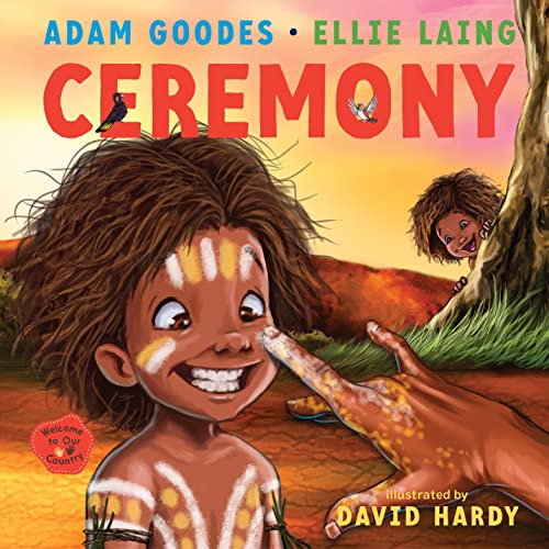 Ceremony: Welcome to Country by Adam Goodes & Ellie Laing (Hard Back)