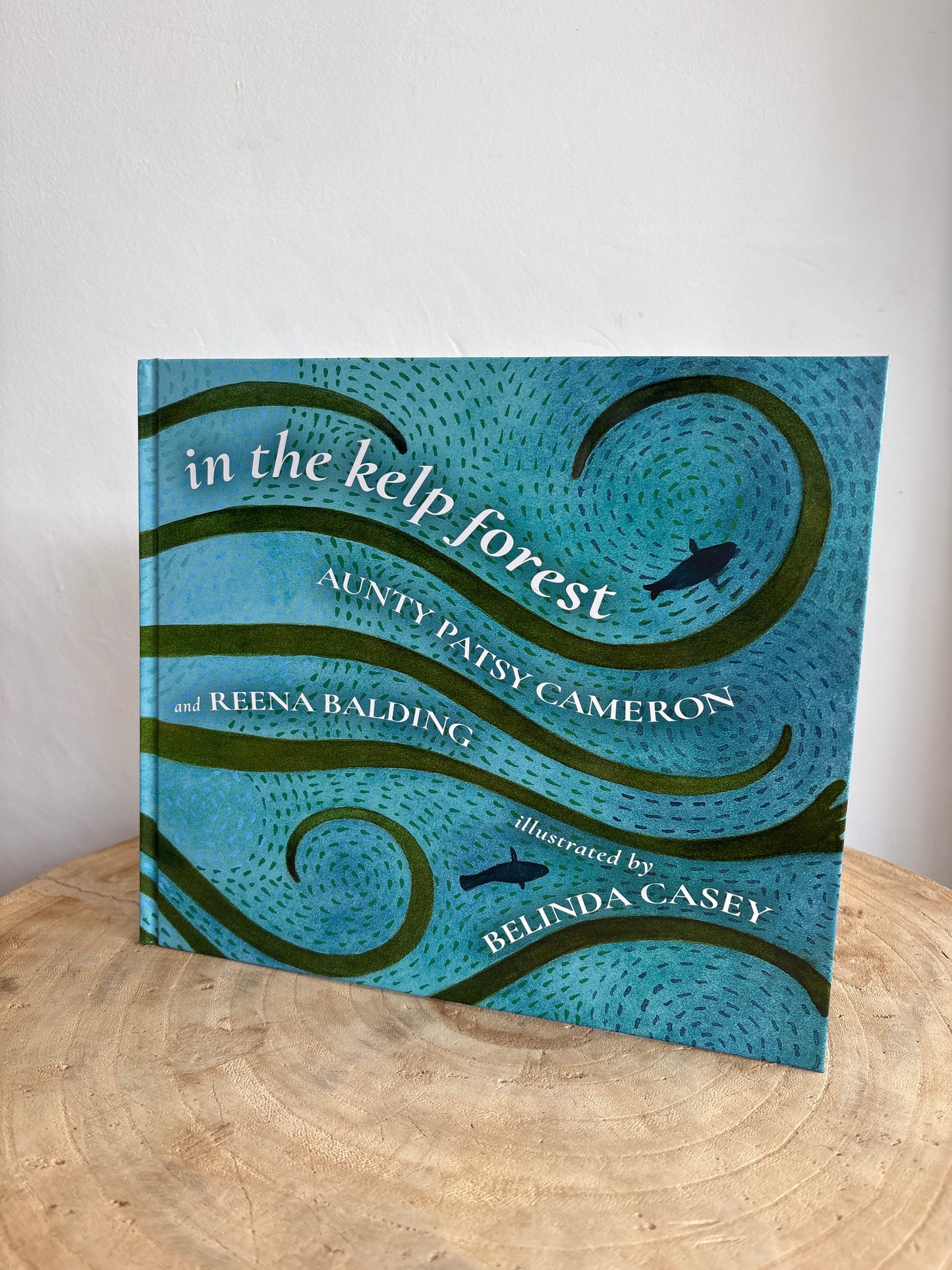 In The Kelp Forest by Aunty Patsy Cameron & Reena Balding (Hard Back)