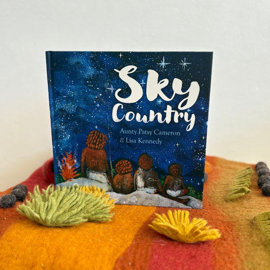 Sky Country by Aunty Patsy Cameron & Lisa Kennedy (Hard Back)