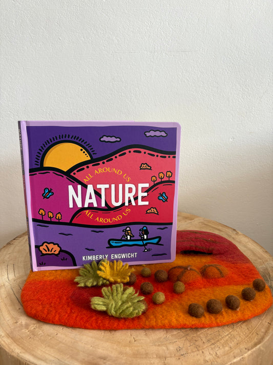 Nature All Around Us by Kimberley Engwicht (Hard Cover)