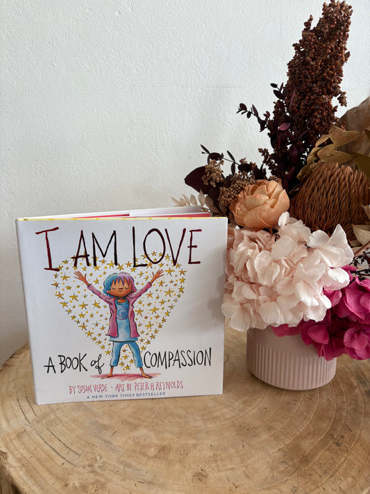 I Am Love: A Book Of Compassion by Susan Verde (Hard Back)