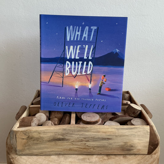 What We'll Build by Oliver Jeffers (Hard Back)