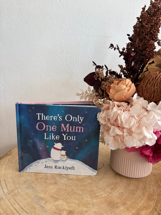There's Only One Mum Like You by Jess Racklyeft (Hard Back)