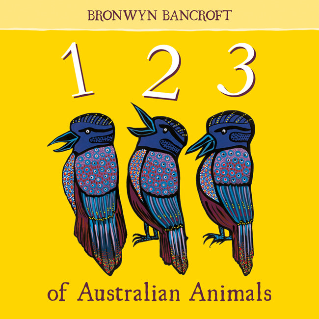 1  2 3 of Australian Animals by Bronwyn Bancroft (Board Book)