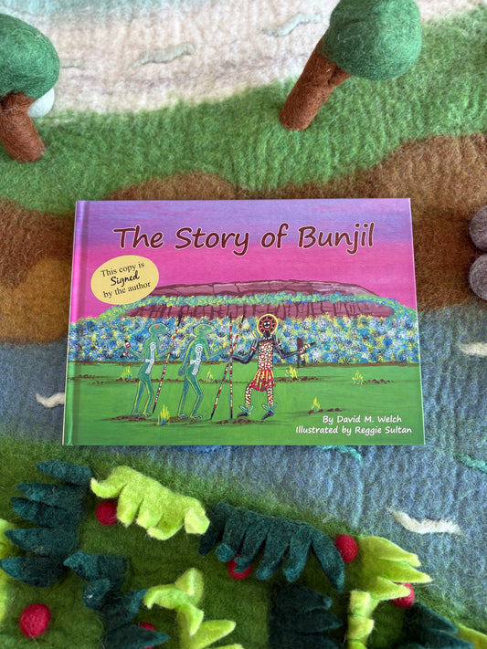 The Story of Bunjil by David Welch (Hard Back)