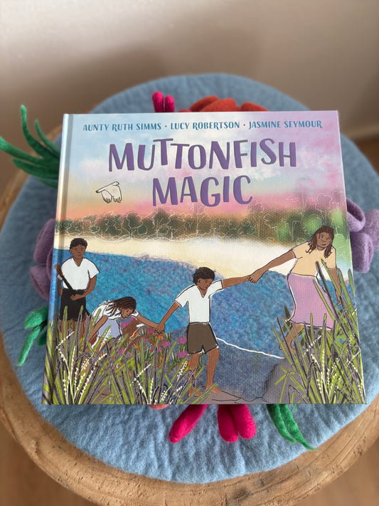 Muttonfish Magic by Aunty Ruth Simms & Lucy Robertson (Hard Back)