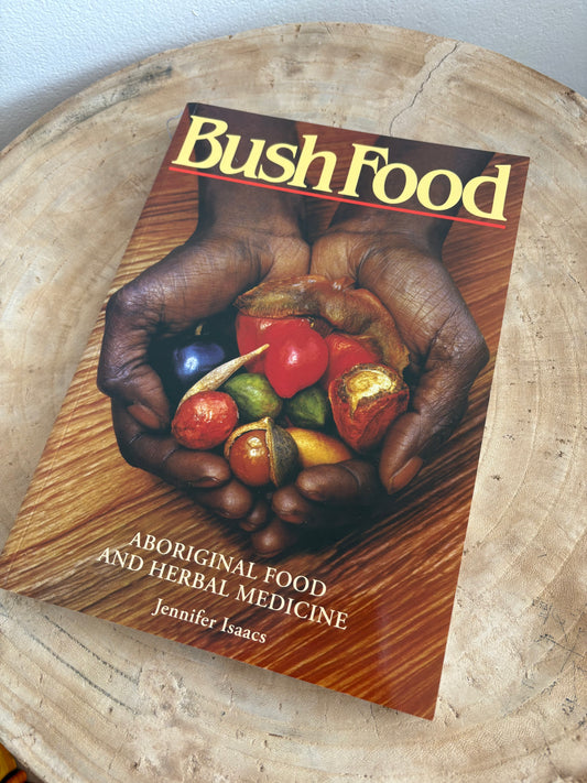 Bush Food - Aboriginal Food and Herbal Medicine by Jennifer Isaacs (Paper Back)