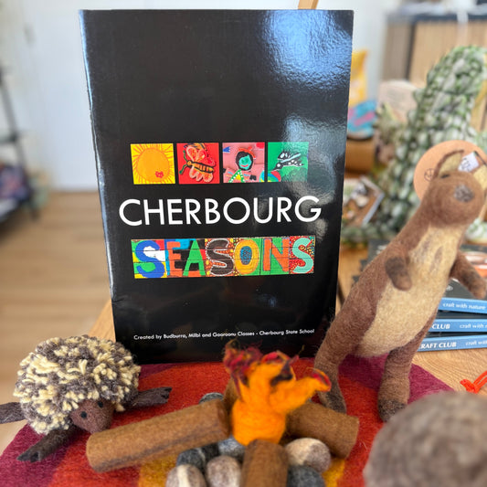 Cherbourg Seasons by Milbi & Gooroonu Classes - Cherbourg State School (Paper Back)